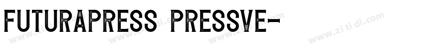 FuturaPress Pressve字体转换